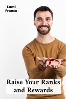 Raise Your Ranks and Rewards: Fostering Spirited Synergies Thriving on Tangible Traits Plus Terrific Topflight, Testified Througly throughout Transformating Terracotta Teams B0FKX9B6LJ Book Cover