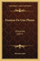 Ensayos De Una Pluma: Discursos (1877) 1274738792 Book Cover