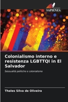 Colonialismo interno e resistenza LGBTTQI in El Salvador 6206977609 Book Cover