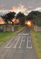 Life: "Reflections In Poetry, Verse, And Commentary" B0FRSZS7W6 Book Cover