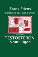 Testosteron: Vom Luegen 1974190099 Book Cover