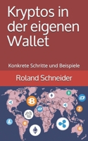 Kryptos in der eigenen Wallet: Konkrete Schritte und Beispiele 1695347242 Book Cover