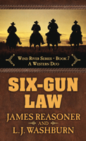 Six-Gun Law: A Western Duo 1432857223 Book Cover