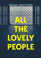 All The Lovely People 9528072895 Book Cover