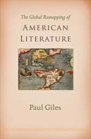 The Global Remapping of American Literature 0691180784 Book Cover