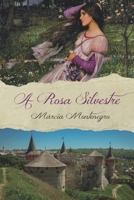 A Rosa Silvestre (Portuguese Edition) 6585399447 Book Cover