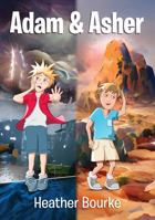 Adam and Asher: A Story about Christ's Return 0648393313 Book Cover