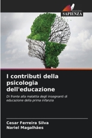 I contributi della psicologia dell'educazione: Di fronte alla malattia degli insegnanti di educazione della prima infanzia 6206297381 Book Cover