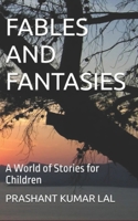 Fables and Fantasies: A World of Stories for Children B0DQJN933B Book Cover