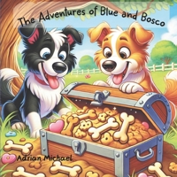 The Adventures of Blue and Bosco: A Treasure Hunt Adventure B0DTYWKB1X Book Cover