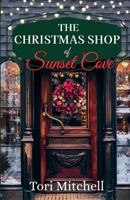 The Christmas Shop of Sunset Cove B0GTC2LKGD Book Cover