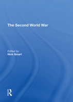 The Second World War (The International Library of Essays on Military History) 1138357545 Book Cover