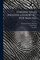 Forensic Stain Identification By RT-PCR Analysis 1296047059 Book Cover