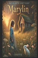 Marylin and the Rabbit’s Secret B0DYNKRLYY Book Cover