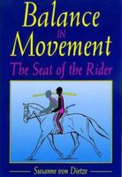 Balance in Movement: The Seat of the Rider 1570761558 Book Cover