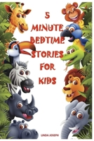 Books for Kids: 5 Minute Bedtime Stories For Kids: Preschool Books, Ages 3-5, Baby books, Kids book, Early learning, Beginner readers 1545357390 Book Cover