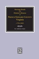 Prince Edward County Marriages, 1754-1810 0893082635 Book Cover