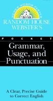Random House Webster's Pocket Grammar, Usage, and Punctuation (Random House Newer Words Faster) 0375702830 Book Cover