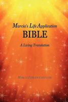 Marcia's Life Application Bible: A Living Translation 0692300260 Book Cover