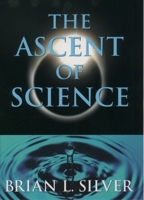 The Ascent of Science 0195134273 Book Cover