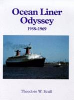 Ocean Liner Odyssey, 1958-1969 0951865692 Book Cover