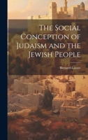 The Social Conception of Judaism and the Jewish People 1021466425 Book Cover
