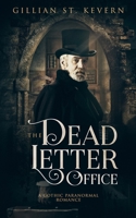 The Dead Letter Office: A Gothic Paranormal Romance (Read by Candlelight) 0995139385 Book Cover