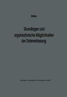 Grundlagen Und Organisatorische Moglichkeiten Der Datenerfassung: Ergebnisse Eines Studienkreises Des Betriebswirtschaftlichen Instituts Fur Organisation Und Automation an Der Universitat Zu Koln 3409312226 Book Cover