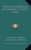 Selected Addresses Of Charles L. Jewett 1120026911 Book Cover