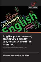 Logika przestrzenna, franczyzy i szkoly jezykowe w srednich miastach (Polish Edition) 6200721165 Book Cover