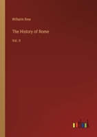 The History of Rome; Volume 2 114473164X Book Cover