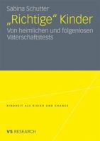 "Richtige" Kinder: Von Heimlichen Und Folgenlosen Vaterschaftstests 3531180592 Book Cover