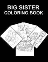Big Sister Coloring Book B0CSFBTL42 Book Cover