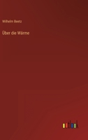 Über die Wärme 3368028650 Book Cover