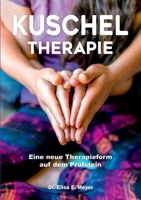 Kuscheltherapie: Eine neue Therapieform auf dem Prüfstein 3756238547 Book Cover