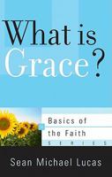 What Is Grace? 1596382112 Book Cover