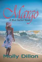 Margo: A Blue Harbor Novel 1468108794 Book Cover