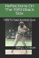 Reflections On The 1919 Black Sox: Time To Take Another Look 1709112778 Book Cover