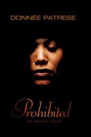 Prohibited: an erotic novel 0615572383 Book Cover