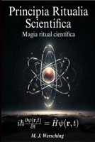 Principia Ritualia Scientifica: Magia Ritual Científica (Spanish Edition) B0FHB6LWY4 Book Cover