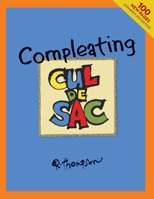 Compleating Cul de Sac, 2nd edition. 1387462717 Book Cover
