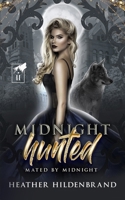 Midnight Hunted (Mated by Midnight) 1961455161 Book Cover