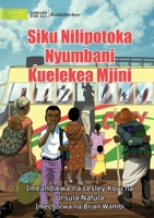 The Day I Left Home For The City - Siku Nilipotoka Nyumbani Kuelekea Mjini 1922876496 Book Cover