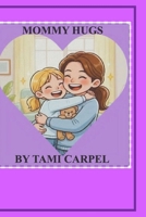 Mommy Hugs B0HCM8SP3R Book Cover