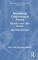 Revitalizing Criminological Theory: Towards a new Ultra-Realism (New Directions in Critical Criminology) 1032878673 Book Cover