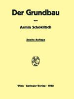 Der Grundbau: Handbuch Fur Studium Und Praxis 3709180007 Book Cover