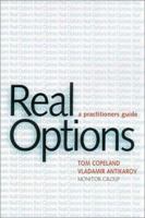 Real Options: A Practitioner?s Guide 1587990288 Book Cover
