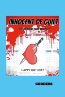 Innocent of Guilt: The Birthday Card Murders 1446795039 Book Cover