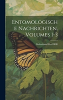 Entomologische Nachrichten, Volumes 1-3 1022878042 Book Cover