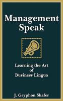 Management Speak 0981988709 Book Cover